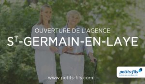 Ouverture de l'agence Petits-fils Saint-Germain-en-Laye, aide à domicile pour les personnes âgées